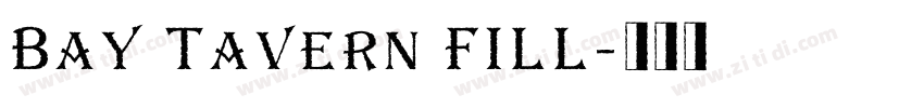 Bay Tavern FILL字体转换